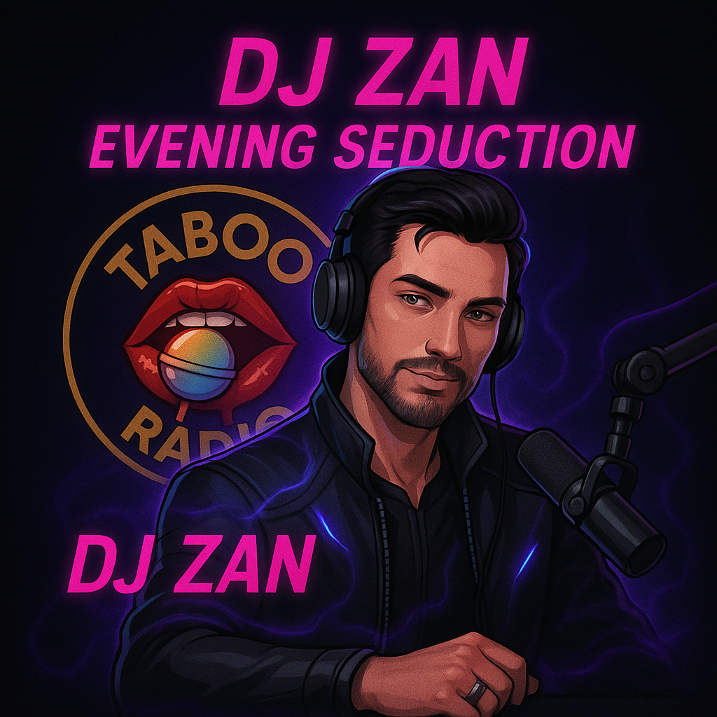 Join DJ Zan EVERYDAY from 4PM till Midnight EVERY DAY for Evening Seduction!
